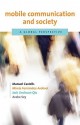 Mobile Communication and Society: A Global Perspective - Manuel Castells