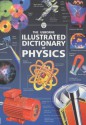 The Usborne Illustrated Dictionary Of Physics - Corinne Stockley, Jane Wertheim