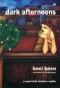 Dark Afternoons - Bani Basu, Nandini Guha