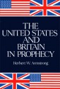 The United States and Britain in Prophecy - Herbert W. Armstrong