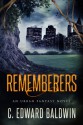 Rememberers - C. Edward Baldwin