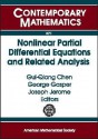 Nonlinear Partial Differential Equations and Related Analysis: The Emphasis Year 2002-2003 Program on Nonlinear Partial Differential Equations and Related Analysis, September 2002-July 2003, Northwestern University, Evanston, Illinois - Gui-Qiang Chen, George Gasper, Joseph W. Jerome