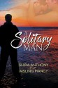 A Solitary Man - Aisling Mancy, Shira Anthony