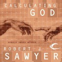 Calculating God - Robert J. Sawyer, Jonathan Davis