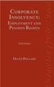 Corporate Insolvency: Employment and Pension Rights: Fifth Edition - David Pollard