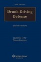 Drunk Driving Defense - Lawrence E Taylor, Steven Oberman