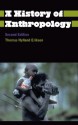 A History of Anthropology (Anthropology, Culture and Society) - Thomas Hylland Eriksen, Finn Sivert Nielsen