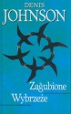 Zagubione wybrzeże - Denis Johnson