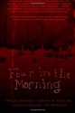 Four in the Morning - Malon Edwards, Edward M. Erdelac, Lincoln Crisler, Tim Marquitz