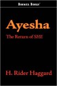 Ayesha: The Return of She - H. Rider Haggard