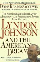 Lyndon Johnson and the American Dream - Doris Kearns Goodwin