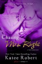 Chasing Mrs. Right - Katee Robert