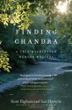 Finding Chandra: A True Washington Murder Mystery - Scott Higham, Sari Horwitz