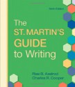 The St. Martin's Guide to Writing - Rise Axelrod, Charles Cooper, Charles R. Cooper