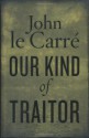 Our Kind of Traitor - John le Carré