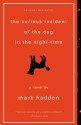 The Curious Incident of the Dog in the Night-Time - Mark Haddon