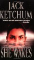 She Wakes - Jack Ketchum