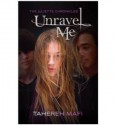 Unravel Me - Tahereh Mafi