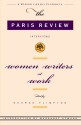 Women Writers at Work: The Paris Review Interviews - George Plimpton, The Paris Review, Margaret Atwood