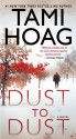 Dust to Dust: A Novel - Tami Hoag