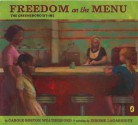 Freedom on the Menu: The Greensboro Sit-Ins - Carole Boston Weatherford, Jerome Lagarrigue Lagarrigue