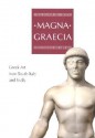 Magna Graecia: Greek Art from South Italy and Sicily - Michael J. Bennett, Mario Iozzo, Bruce M. White, Aaron J. Paul