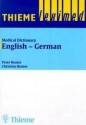 Thieme Leximed Medical Dictionary English - German - Peter Reuter, Christine Reuter