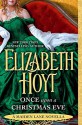 Once Upon a Christmas Eve - Elizabeth Hoyt