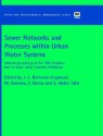 Sewer Networks and Processes Within Urban Water Systems - Jean-Luc Bertrand-Krajewski, Maria Almeida, Josh Matos, S. Abdul-Talib