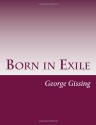 Born in Exile - George Gissing