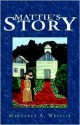 Mattie's Story - Margaret A. Westlie