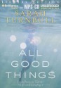 All Good Things: From Paris to Tahiti: Life and Longing - Sarah Turnbull