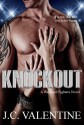 Knockout - J.C. Valentine