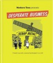 Modern Toss Presents Desperate Business. by Jon Link, Mick Bunnage - Jon Link