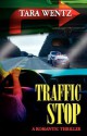 Traffic Stop - Tara Wentz