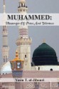 Muhammed: Messenger of Peace and Tolerance - Yasin T Al-Jibouri