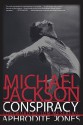 Michael Jackson Conspiracy - Aphrodite Jones