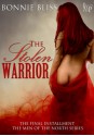 The Stolen Warrior - Bonnie Bliss