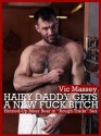 Hairy Daddy Gets a New Fuck Bitch . Horned-Up Biker Bear in "Rough Trade" Sex - Vic Massey