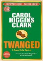 Twanged - Carol Higgins Clark, Melissa Hughes