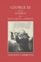 George III and the Satirists from Hogarth to Byron - Vincent Carretta