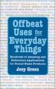 Offbeat Uses for Everyday Things - Joey Green