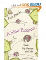 A Slow Passion: Snails, My Garden and Me - Ruth Brooks