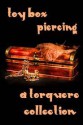 Toy Box: Piercing - M. Rode, Naomi Brooks, Angelia Sparrow, H.B. Kurtzwilde, Lauren Raleigh