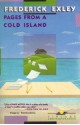 Pages from a Cold Island - Frederick Exley