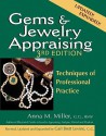 Gems & Jewelry Appraising: Techniques of Professional Practice - Anna M. Miller, Gail Brett Levine