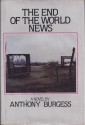 The End of the World News: An Entertainment - Anthony Burgess