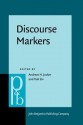 Discourse Markers: Descriptions and Theory - Andreas H. Jucker