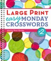 Large Print Easy Monday Crosswords #2 - Peter Gordon