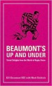 Beaumont's Up And Under: Trivial Delights From The World Of Rugby Union - Mark Baldwin, Bill Beaumont